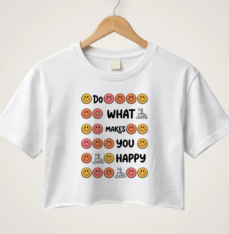 Do what makes you happy