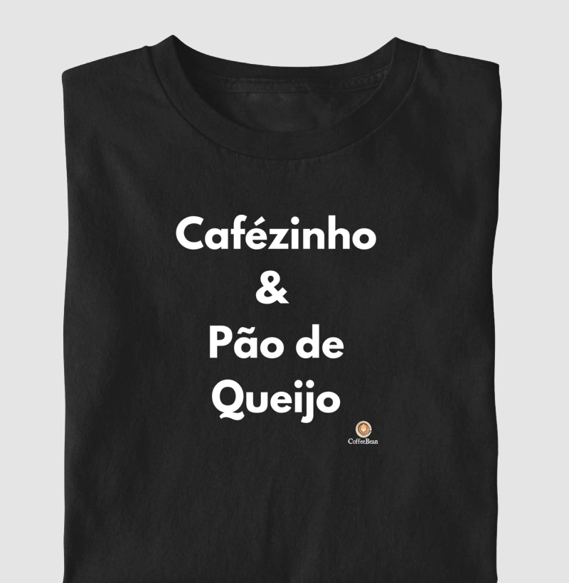 Camiseta Cafézinho e Pão de Queijo Algodão Nacional