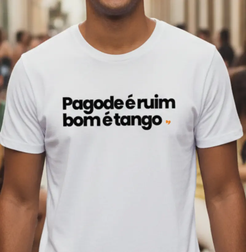 Pagode é ruim, bom é Tango