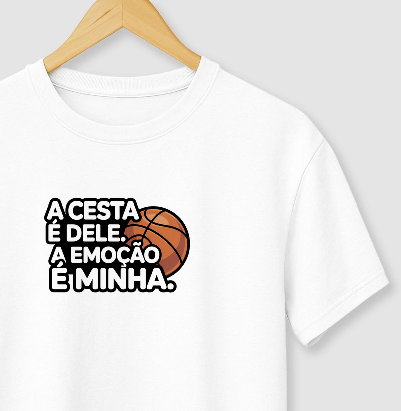 A cesta é dele, a emoção é minha