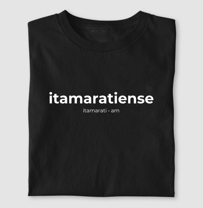 Itamaratiense | Gentílico AM - Camiseta