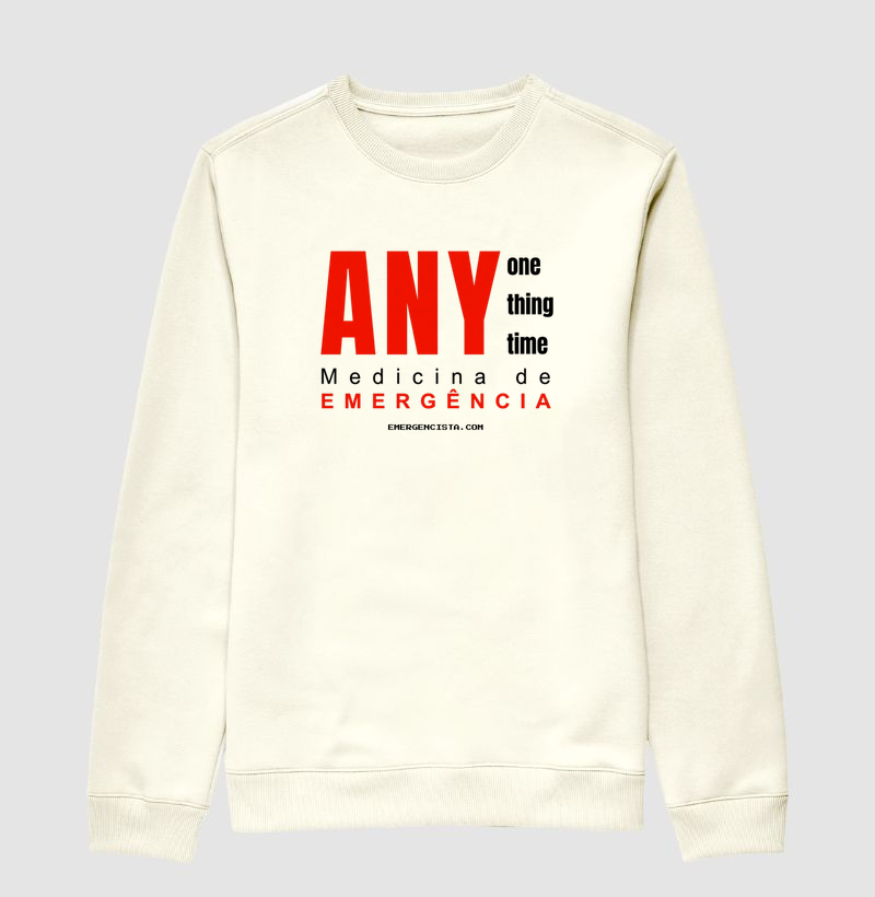 Suéter Medicina de Emergência | ANY One ANY Thing ANY Time | Estilo e Identidade para Médicos Emergencistas