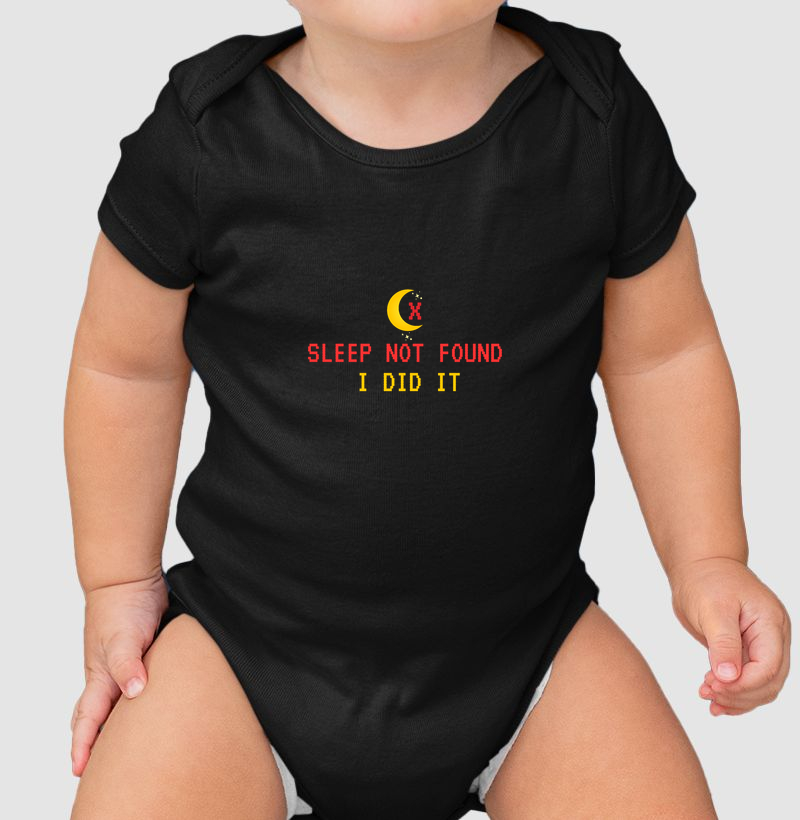 Body Bebê - Sleep Not Found – I Did It