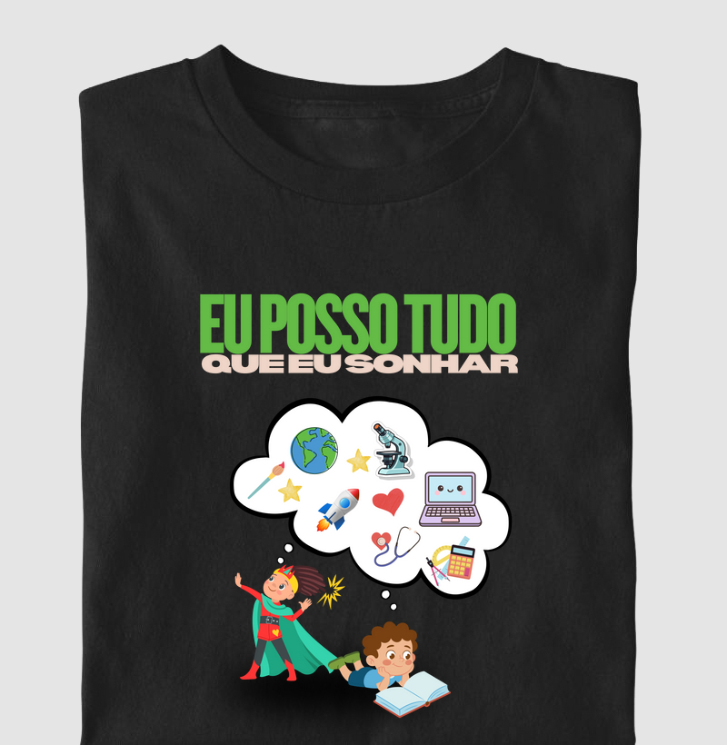 Eu posso tudo o que eu sonhar
