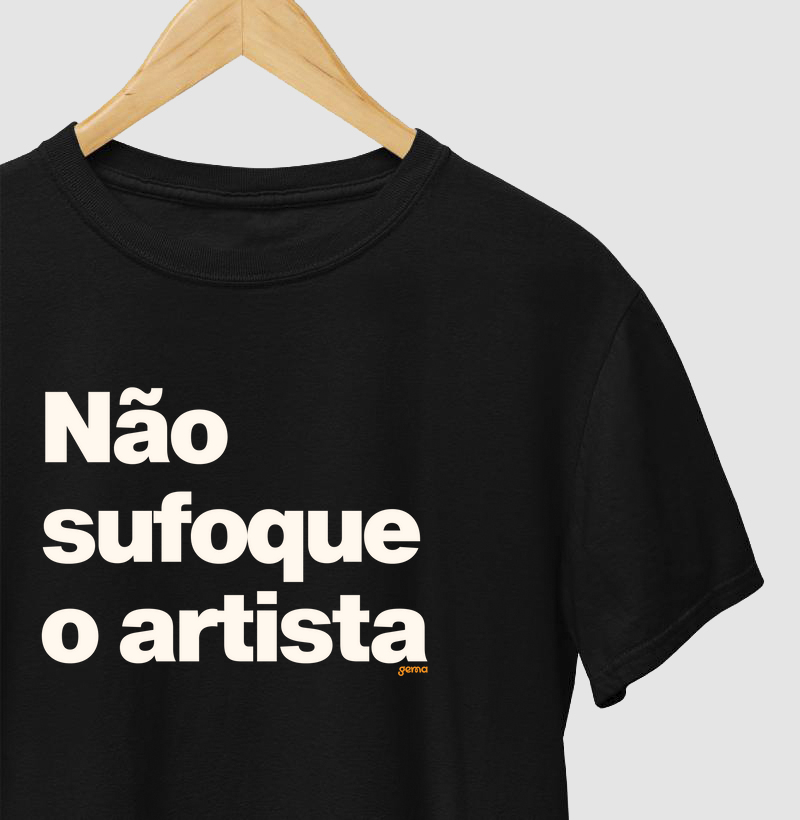 Não sufoque o artista