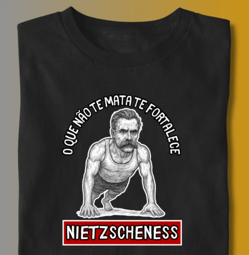 O QUE NÃO TE MATA TE FORTALECE - NIETZSCHENESS