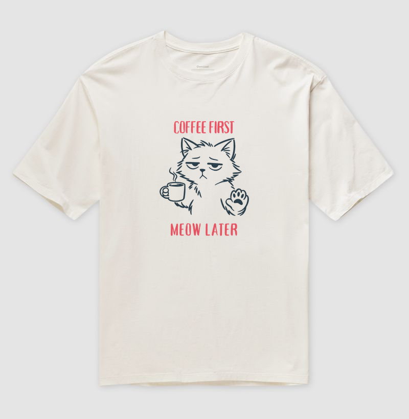 Coffee First, Meow Later