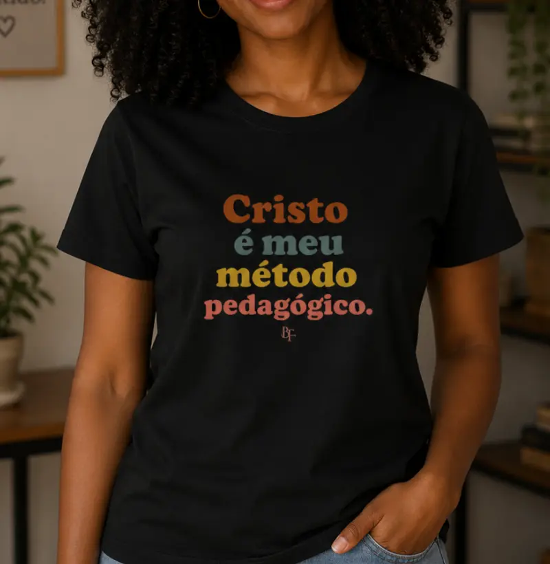 Cristo é meu método pedagógico