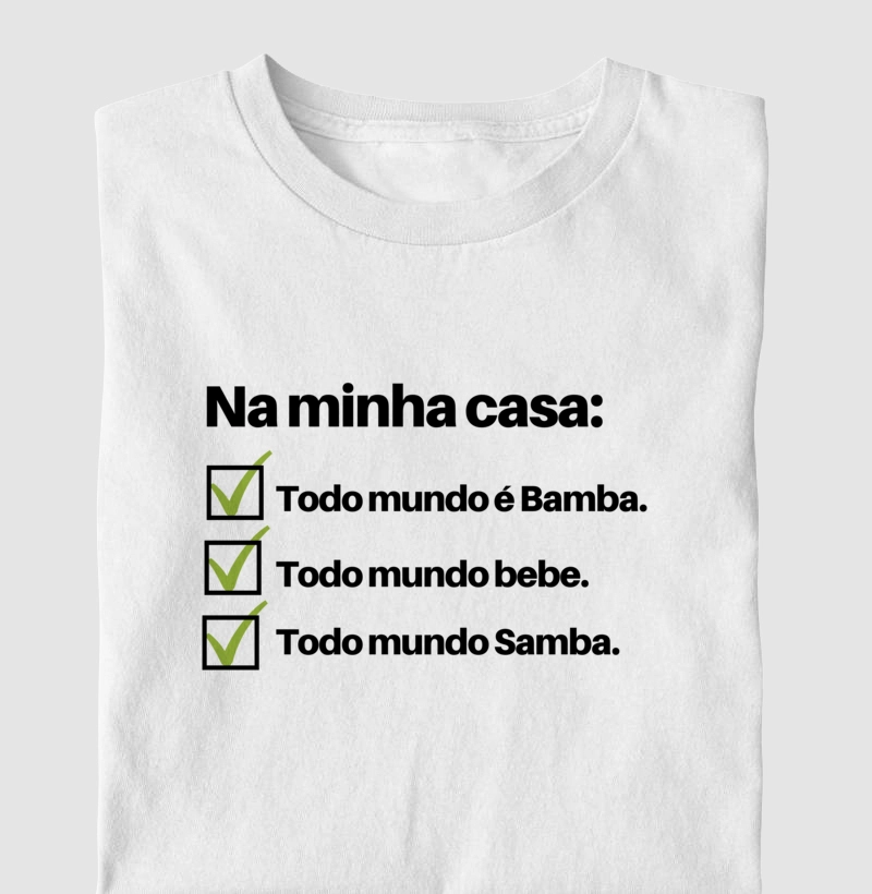 Questionário - Na minha casa: Todo mundo é bamba, todo mundo bebe, todo mundo Samba.