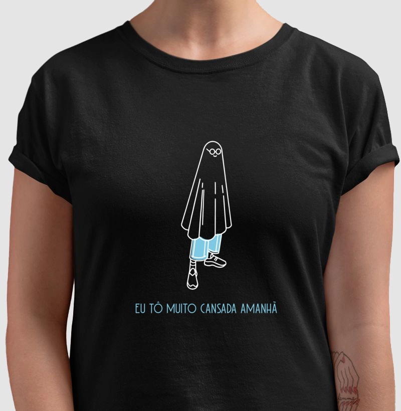 Coleção Cansadona: Eu tô muito cansada amanha 