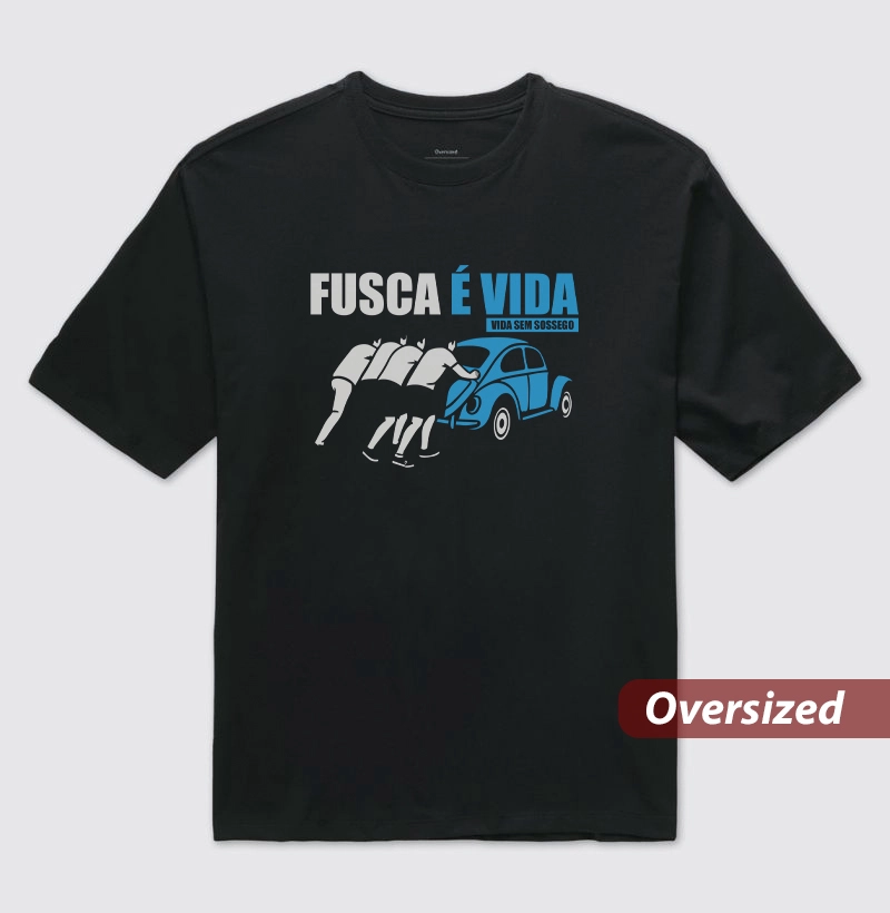 Fusca é vida | Vida sem sossego | Azul - Camiseta Oversized