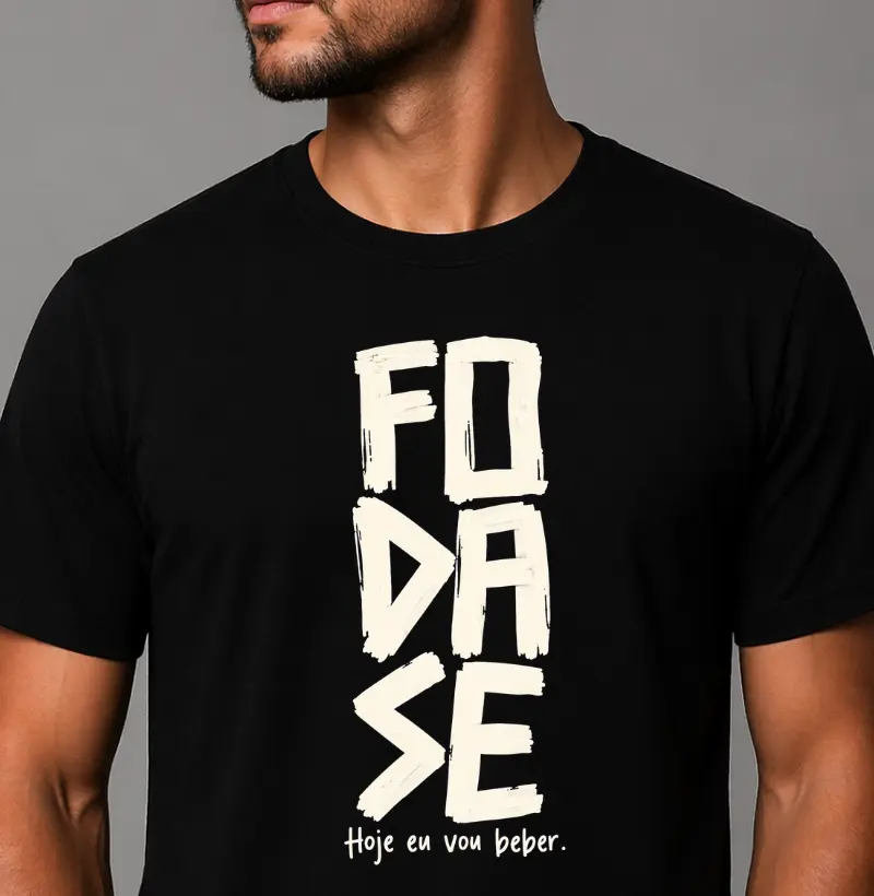 Foda-se, hoje eu vou beber