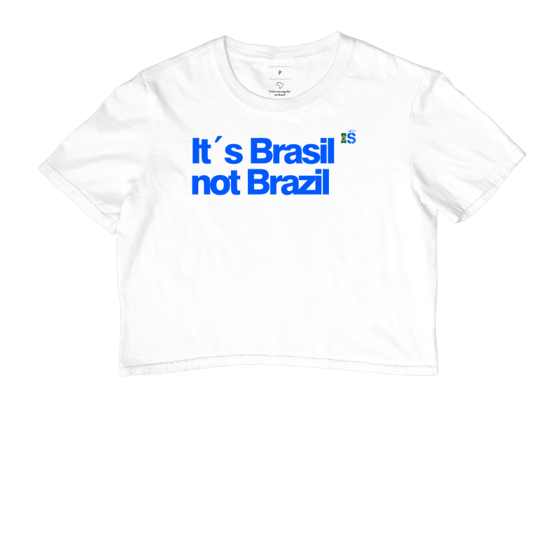 It`s Brasil, not Brazil