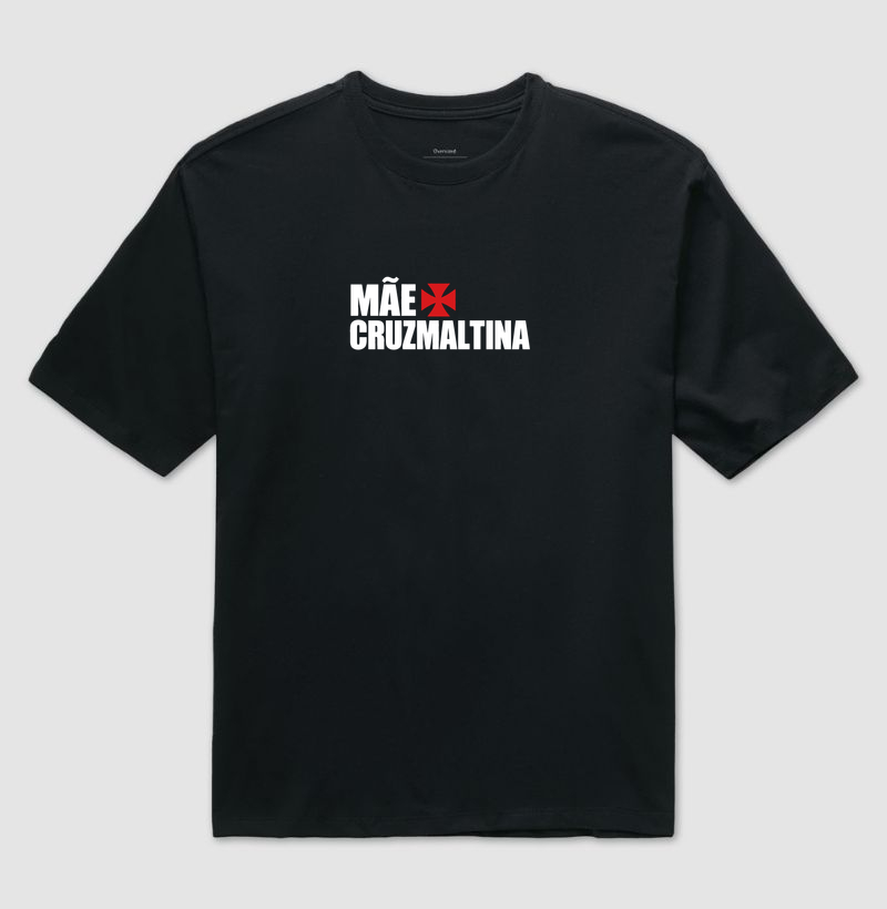 Mãe Cruzmaltina - Camiseta Oversized