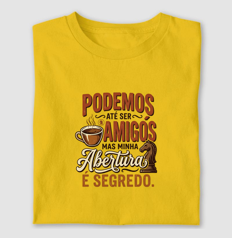 Minha abertura é segredo