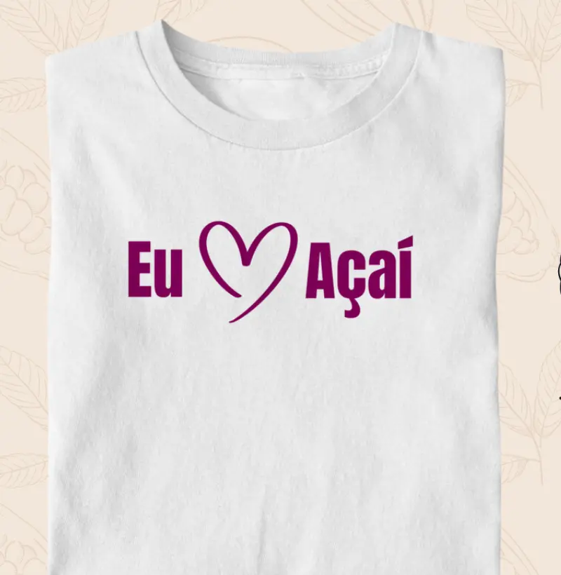 003-Eu amo açaí