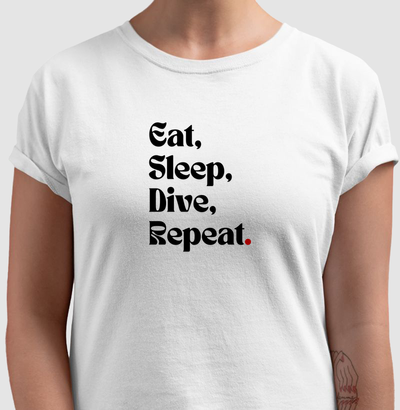 Eat, Sleep, Dive, Repeat