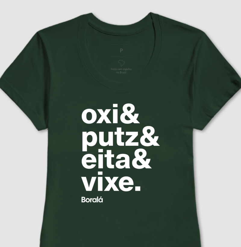 Oxi & Putz & Eita & Vixe.