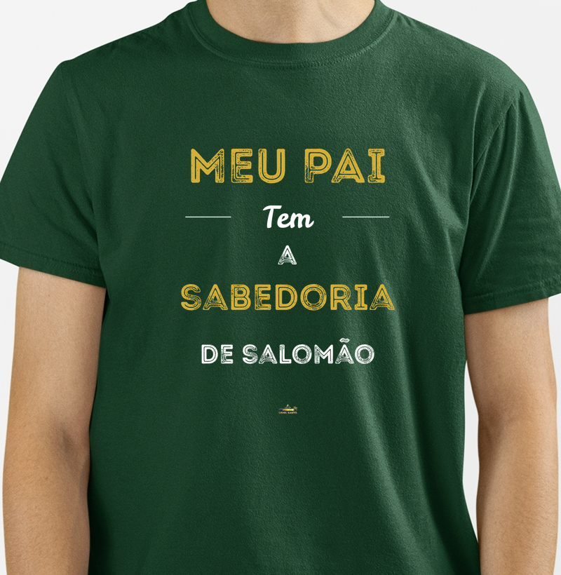 Meu pai tem a sabedoria de Salomão