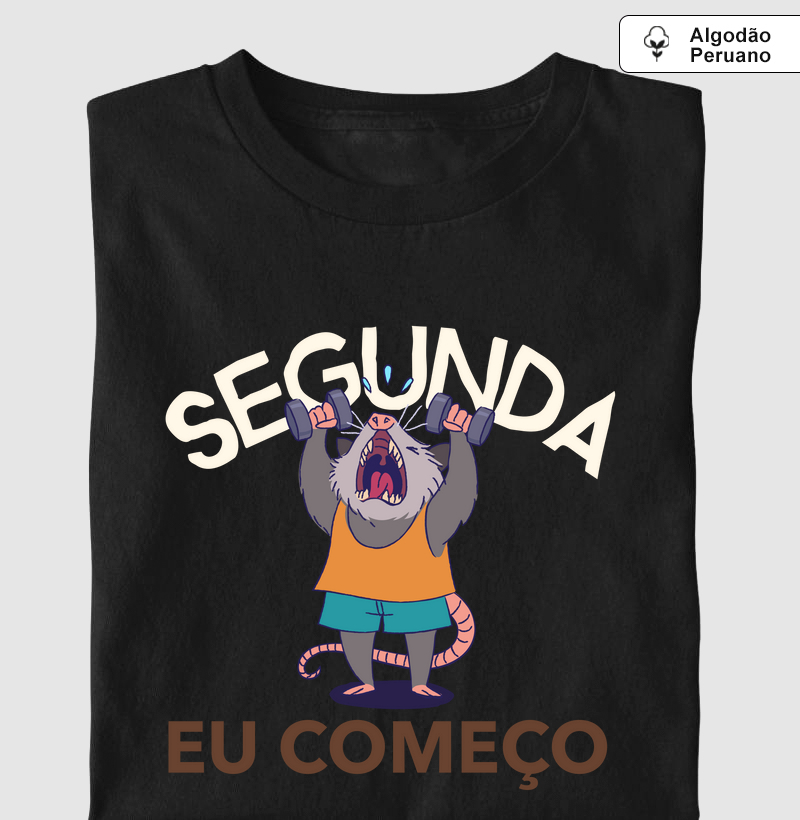 Segunda eu começo