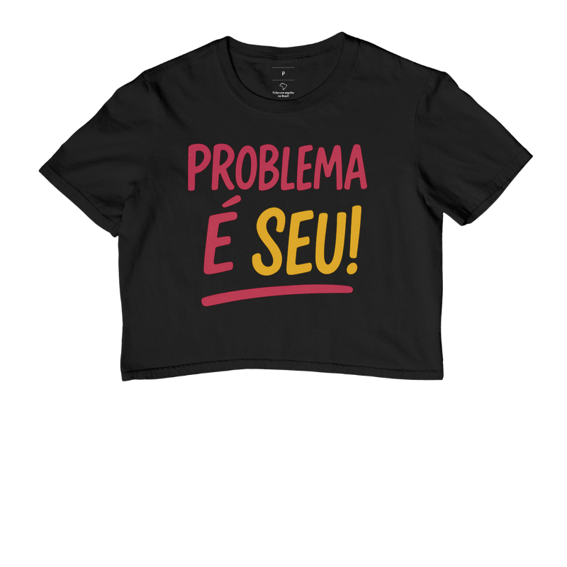 Problema é seu