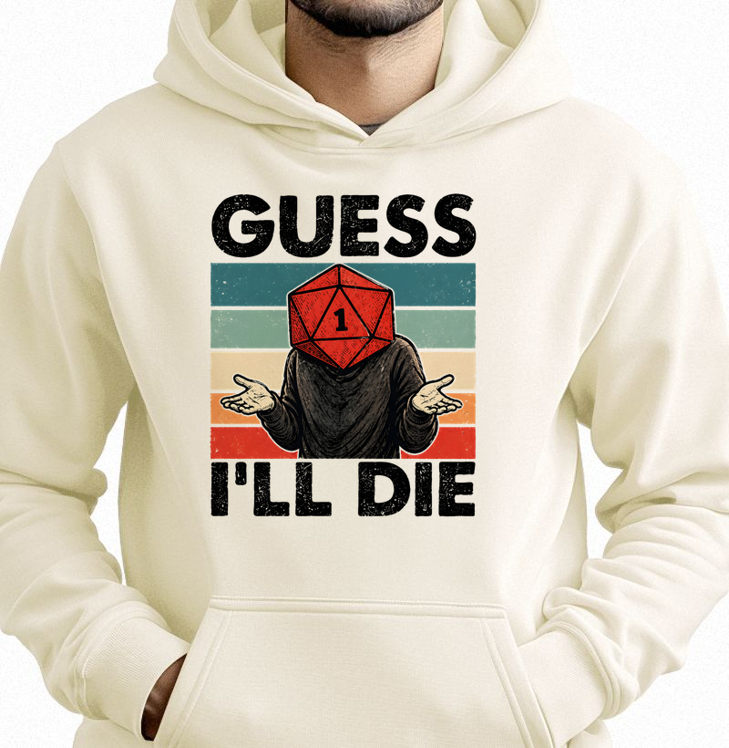 Guess I'll Die