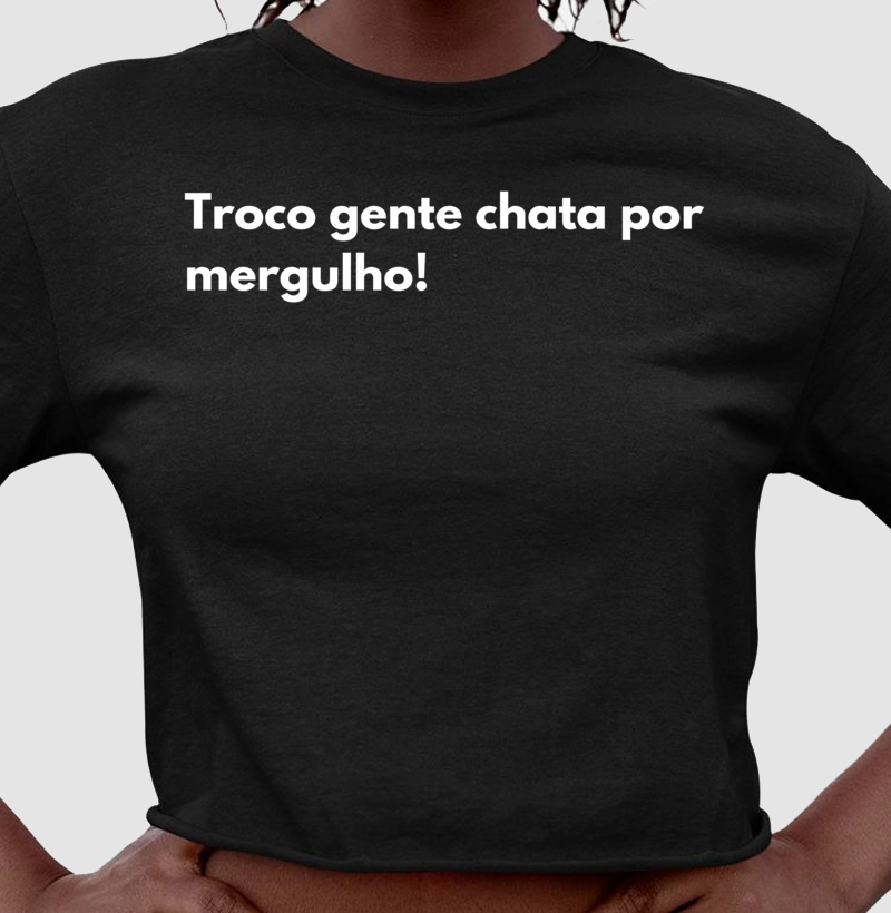 Troco gente chata por mergulho! 