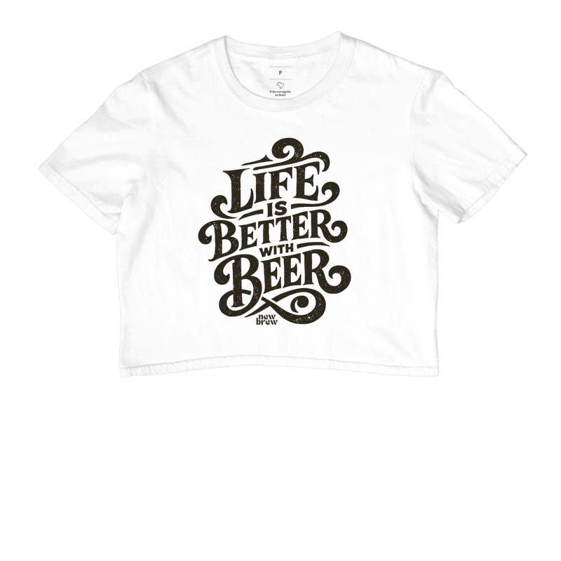 Life Is Better With Beer - New Brew