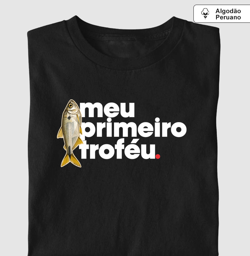 Primeiro Troféu! - Camiseta Algodão Peruano