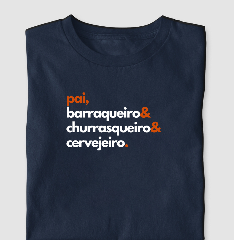 Pai, barraqueiro, churrasqueiro e cervejeiro