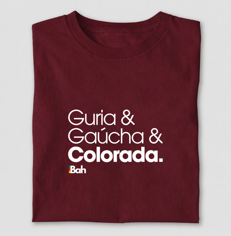 Guria & Gaúcha & Colorada - Camiseta
