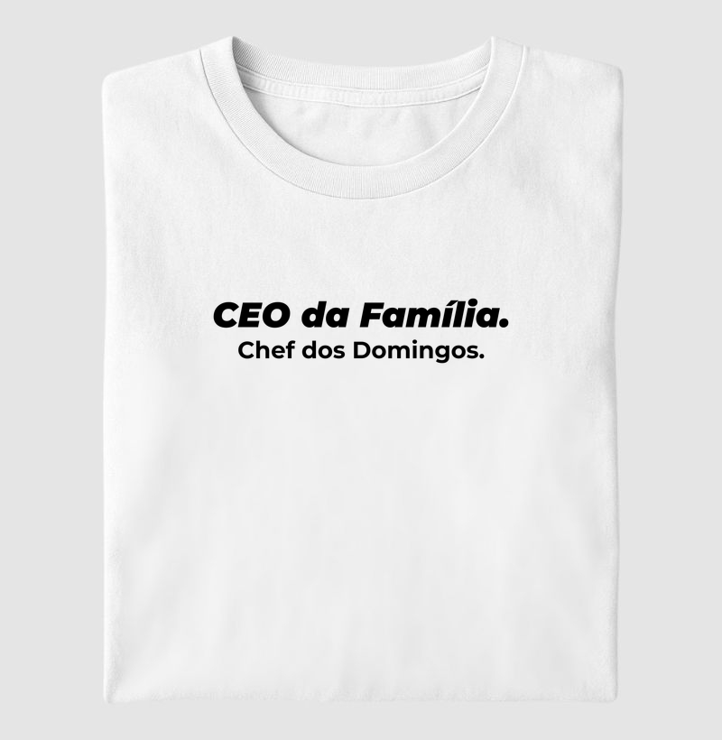 CEO da Família. Chef dos Domingos.