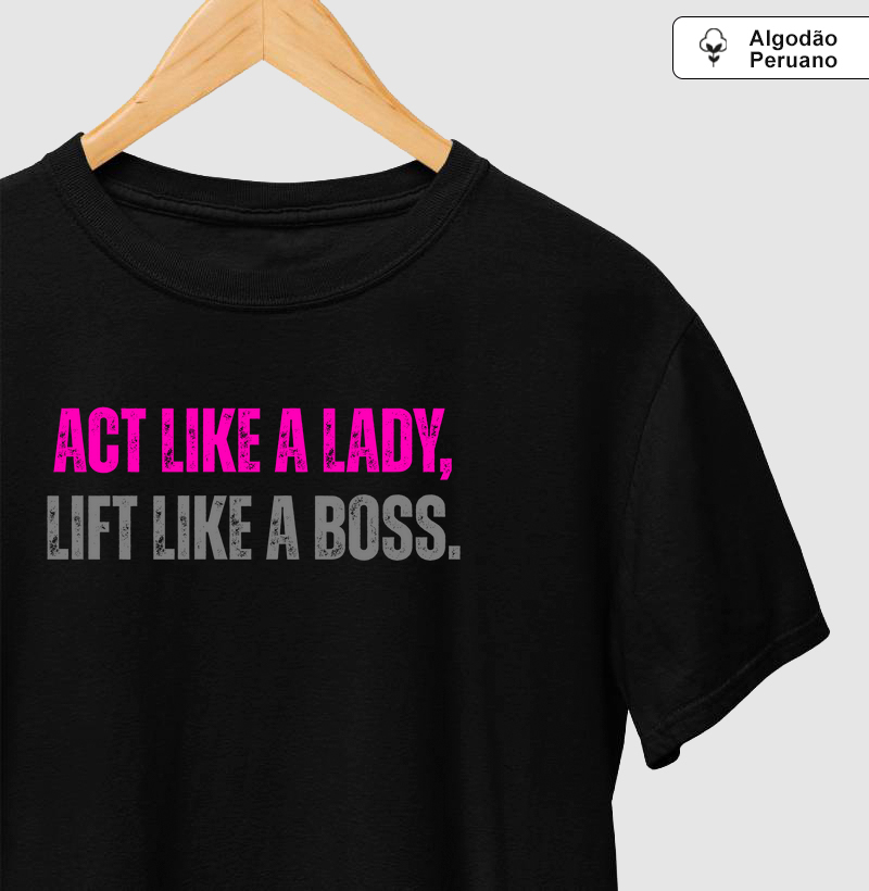 Act like a lady, lift like a boss