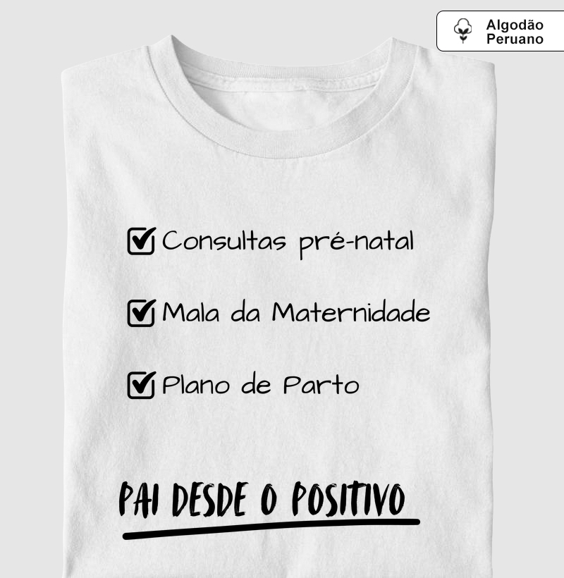 Pai desde o Positivo - Algodão Peruano Premium
