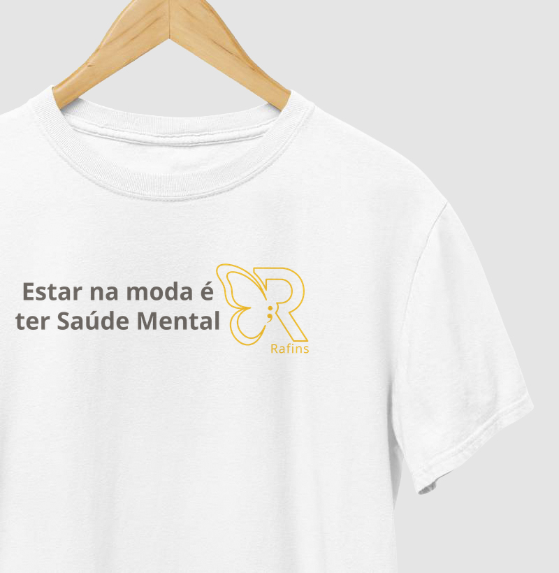 Camiseta ESTAR NA MODA É TER SAÚDE MENTAL