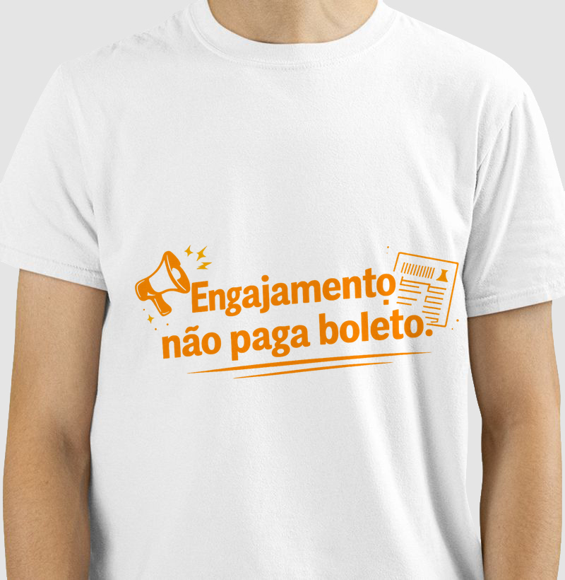 Engajamento não paga boleto 