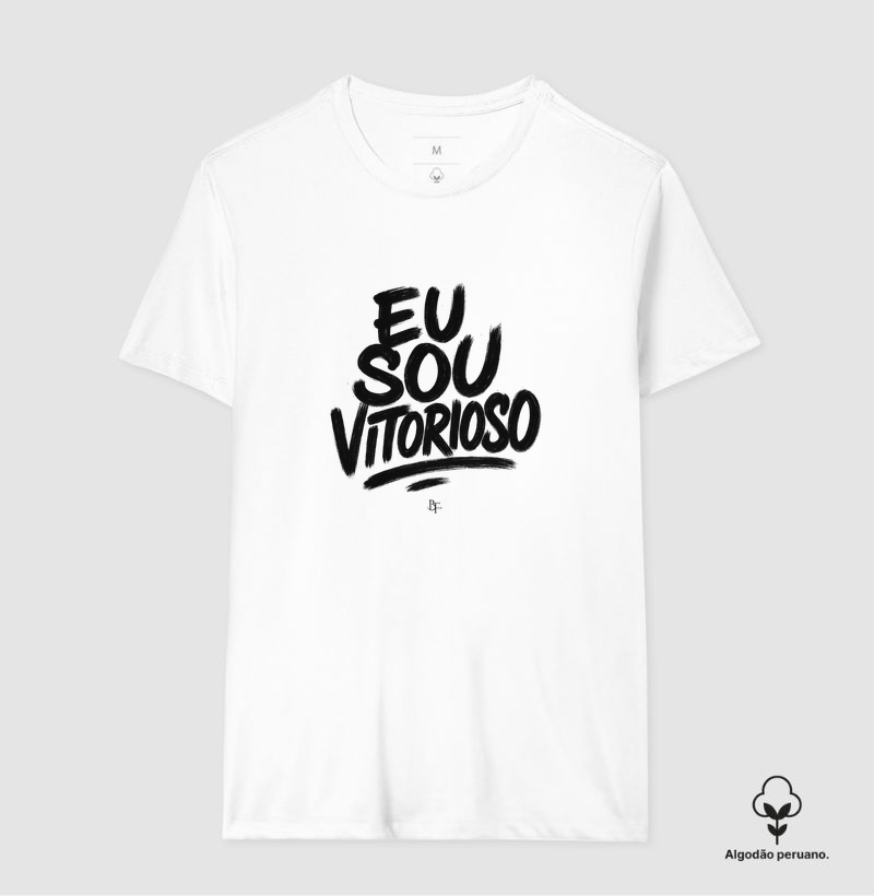 Eu sou vitorioso - Camiseta Algodão Peruano