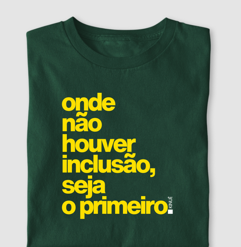 Onde não houver inclusão seja o primeiro - Versão 2 - Cores do Brasil - Copa do mundo 