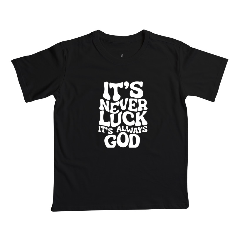 It's never luck it's always GOD