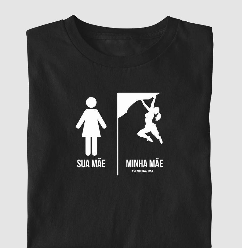 Sua mãe, minha mãe escaladora