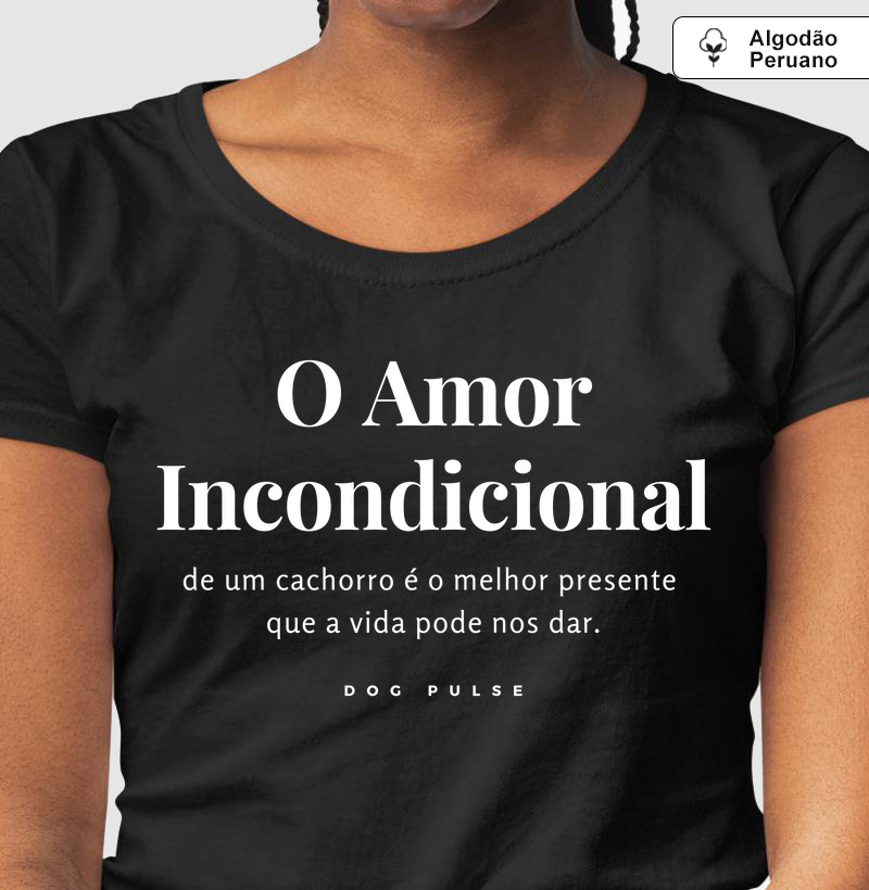 Camiseta Algodão Peruano Algodão Peruano Dog Pulse Pawsitivity Collection – Unconditional Love