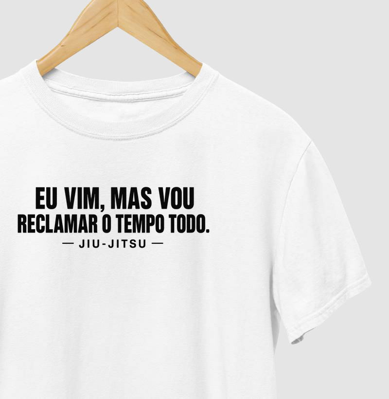 Eu Vim, Mas Vou Reclamar o Tempo Todo