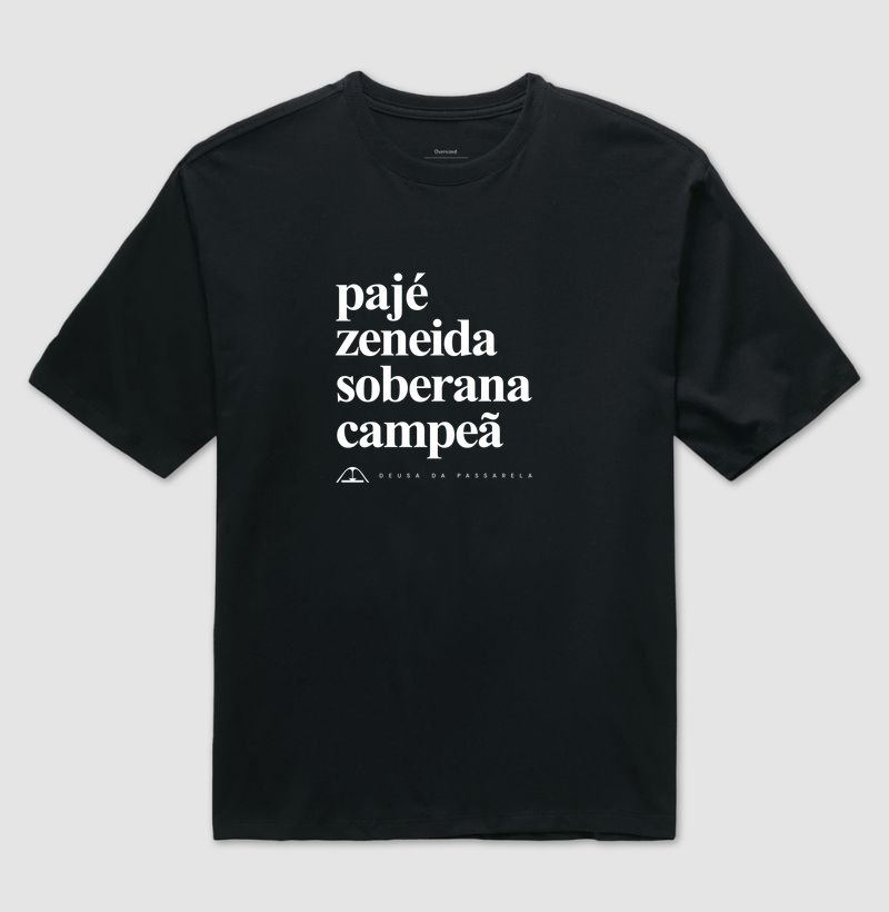 Pajé Zeneida soberana campeã - Camiseta Oversized
