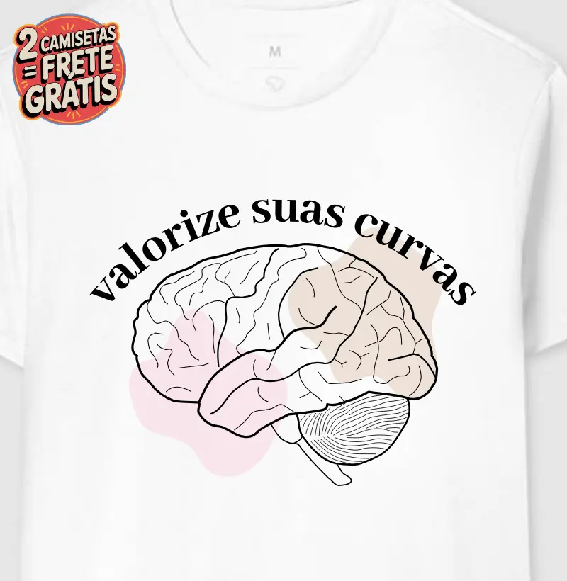 Camiseta Valorize suas Curvas