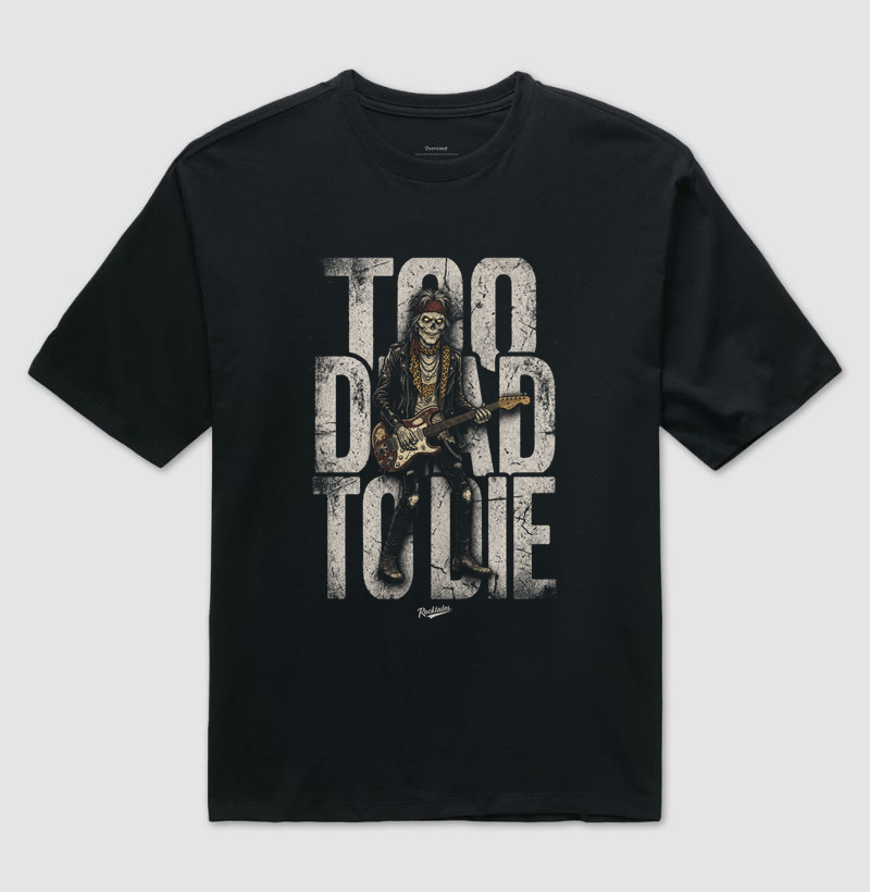 Too Dead To Die