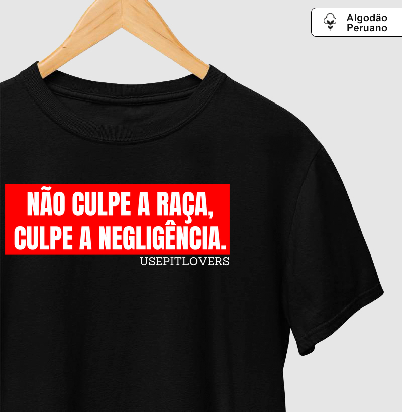 Não culpe a raça, culpe a negligência