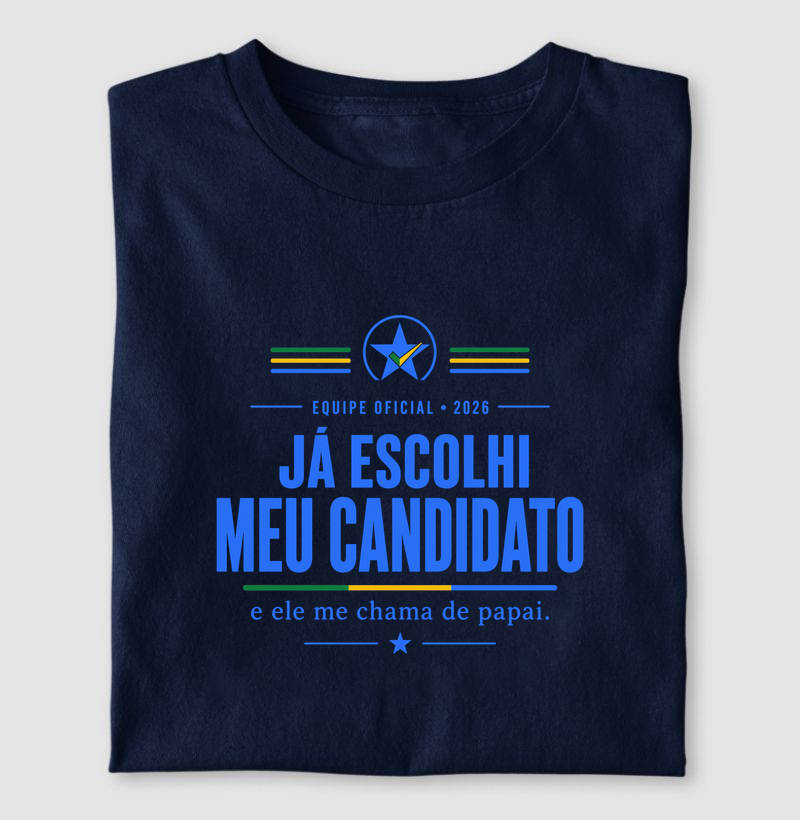 Já escolhi meu candidato, e ele me chama de pai