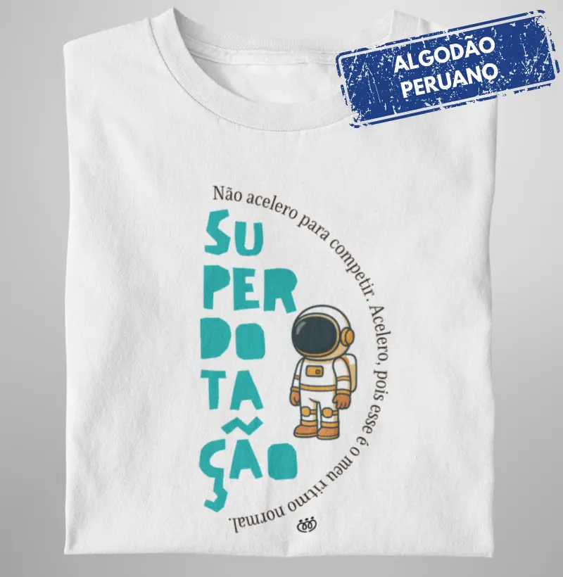 Superdotação - Não acelero para competir - Premium