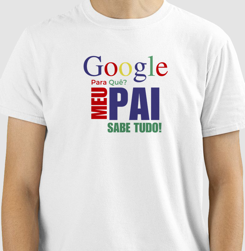 Google pra que? meu pai sabe tudo