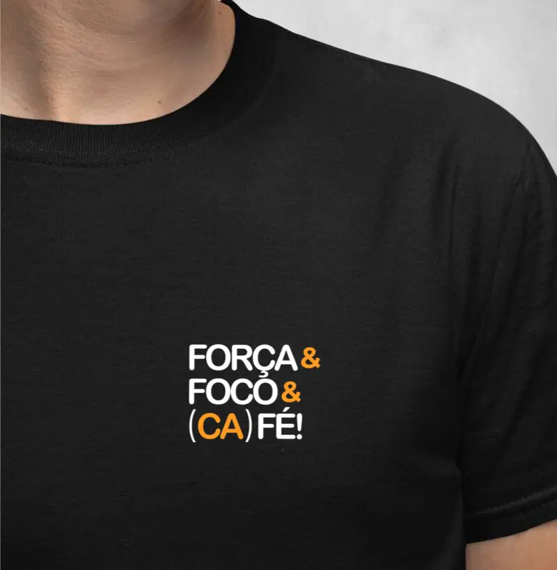 Foco & Força & (Ca)Fé 